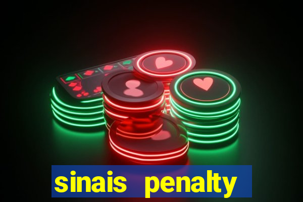 sinais penalty shoot out